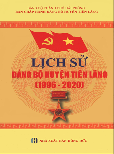 LỊCH SỬ ĐẢNG BỘ HUYỆN TIÊN LÃNG 1996 - 2020 (BẢN GỐC)